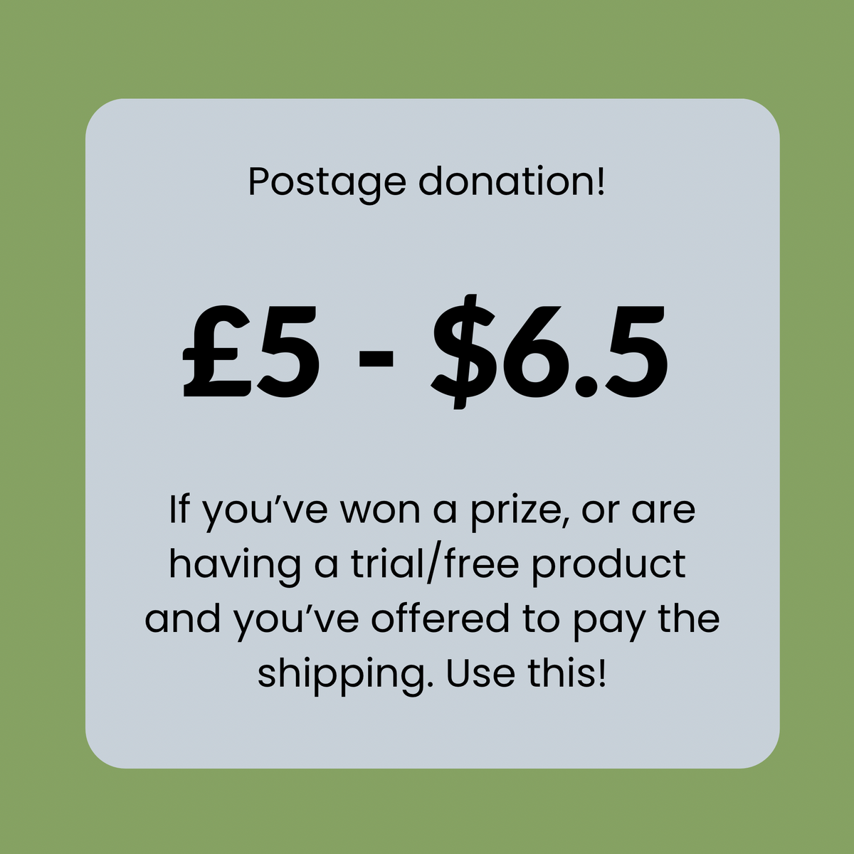 Postage Donation - £5